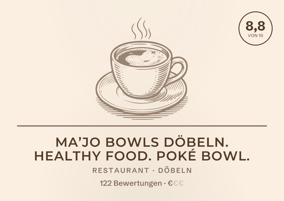 Illustriertes Poster von MA’JO Bowls Döbeln. Healthy Food. Poké Bowl., Restaurant in Döbeln: Bewertung 8,8 von 10 aus 122 Bewertungen, Preisniveau €