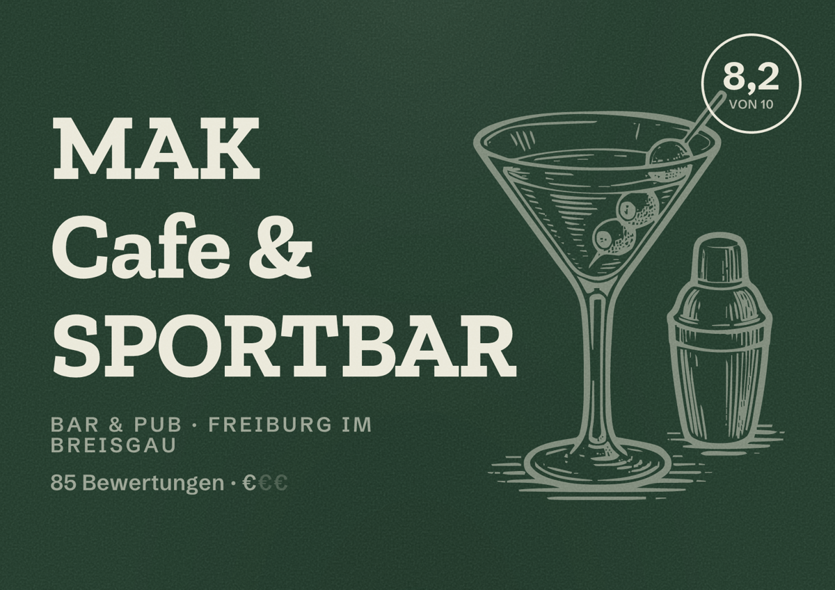 Illustriertes Poster von MAK Cafe & SPORTBAR, Bar & Pub in Freiburg im Breisgau: Bewertung 8,2 von 10 aus 85 Bewertungen, Preisniveau €