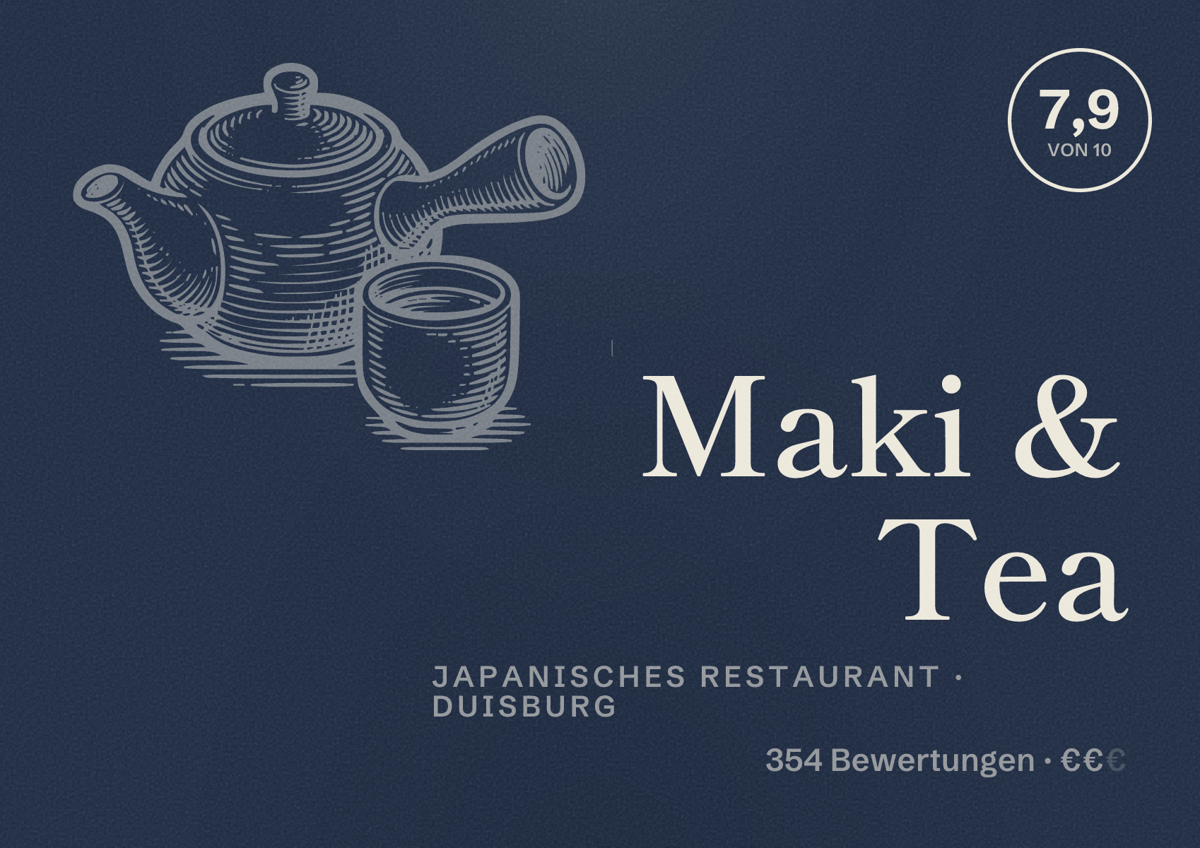 Illustriertes Poster von Maki & Tea, Japanisches Restaurant in Duisburg: Bewertung 7,9 von 10 aus 354 Bewertungen, Preisniveau €€