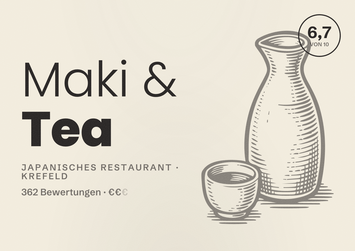 Illustriertes Poster von Maki & Tea, Japanisches Restaurant in Krefeld: Bewertung 6,7 von 10 aus 362 Bewertungen, Preisniveau €€