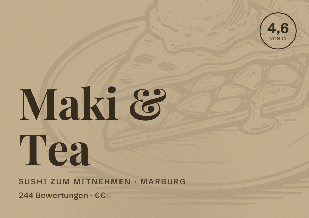 Illustriertes Poster von Maki & Tea, Sushi zum Mitnehmen in Marburg: Bewertung 4,6 von 10 aus 244 Bewertungen, Preisniveau €€