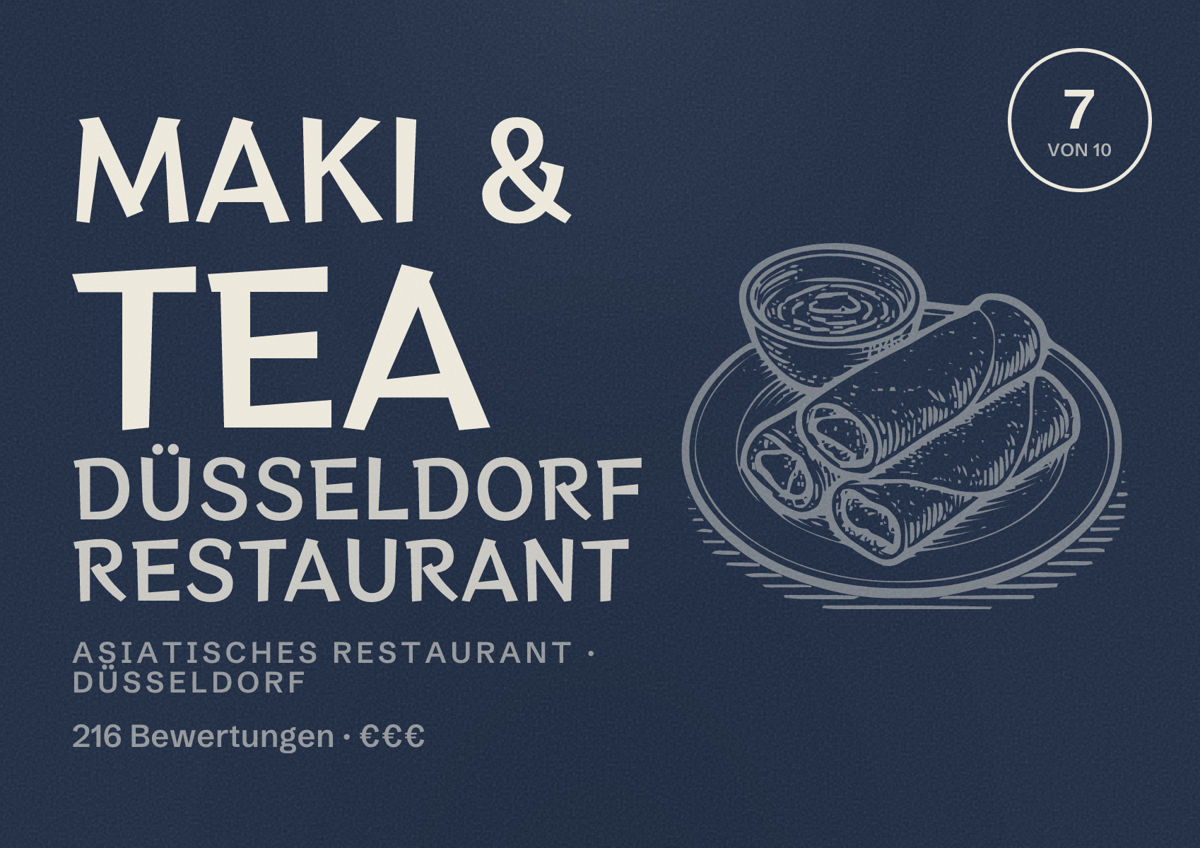 Illustriertes Poster von Maki & Tea Düsseldorf Restaurant, Asiatisches Restaurant in Düsseldorf: Bewertung 7,0 von 10 aus 216 Bewertungen, Preisniveau €€€