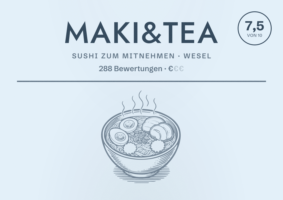 Illustriertes Poster von Maki&Tea, Sushi zum Mitnehmen in Wesel: Bewertung 7,5 von 10 aus 288 Bewertungen, Preisniveau €