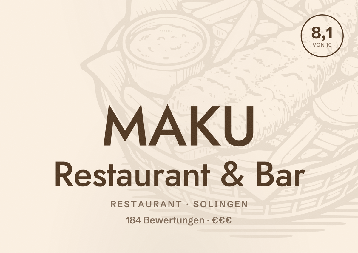 Illustriertes Poster von MAKU Restaurant & Bar, Restaurant in Solingen: Bewertung 8,1 von 10 aus 184 Bewertungen, Preisniveau €€€