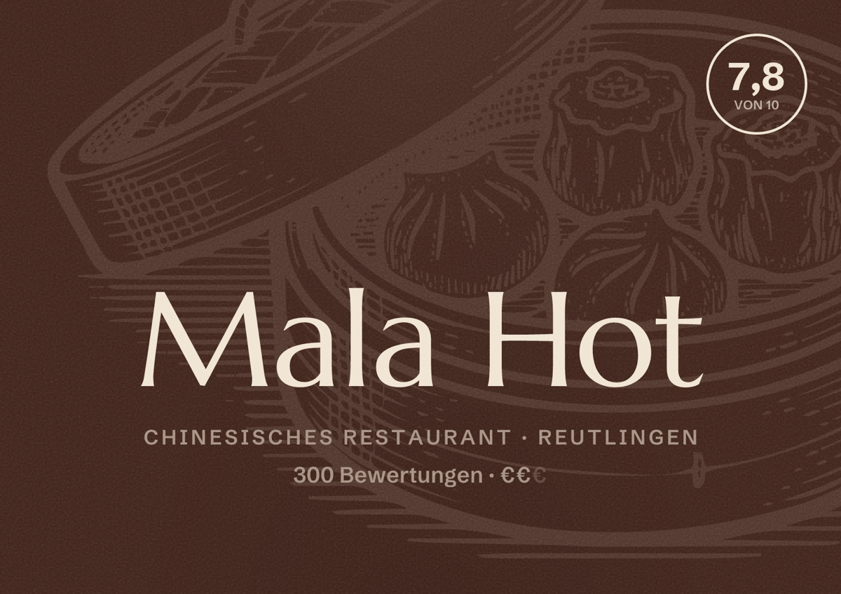 Illustriertes Poster von Mala Hot, Chinesisches Restaurant in Reutlingen: Bewertung 7,8 von 10 aus 300 Bewertungen, Preisniveau €€