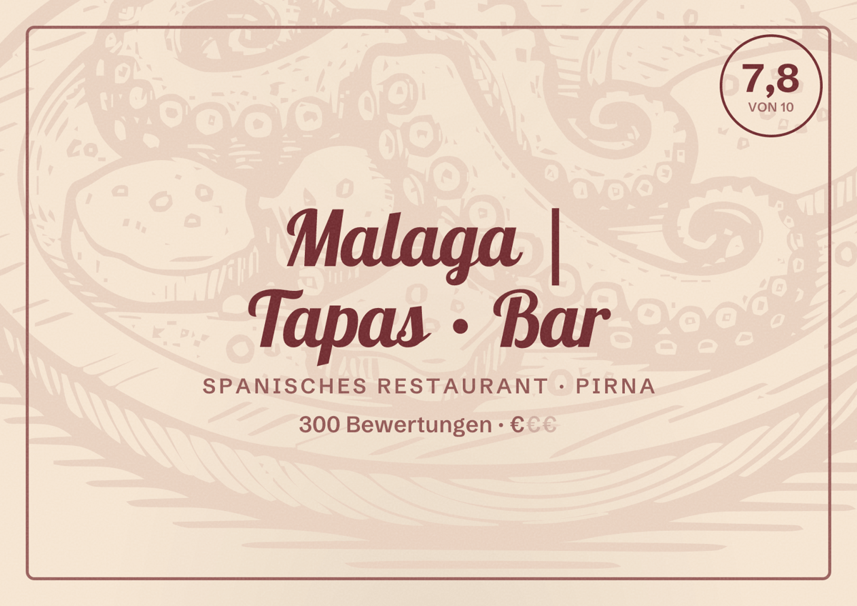 Illustriertes Poster von Malaga | Tapas • Bar, Spanisches Restaurant in Pirna: Bewertung 7,8 von 10 aus 300 Bewertungen, Preisniveau €