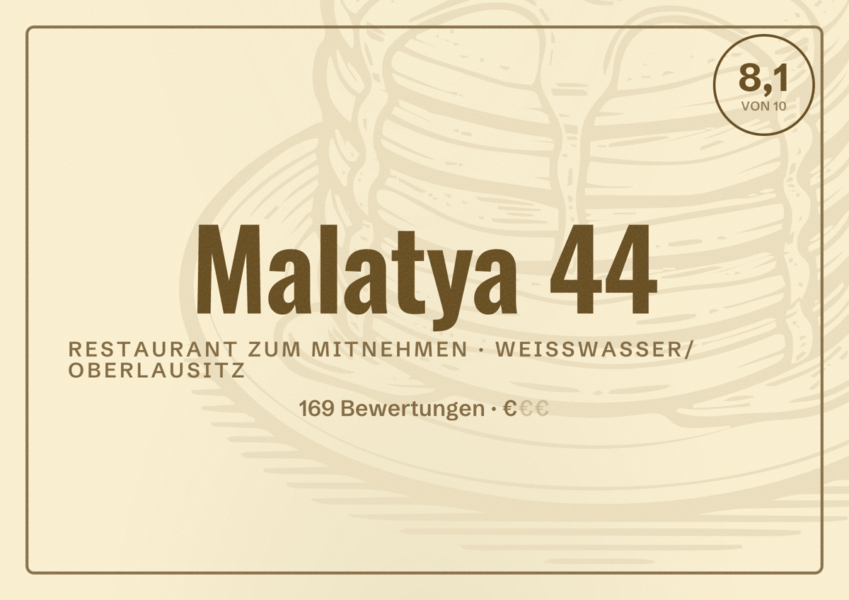 Illustriertes Poster von Malatya 44, Restaurant zum Mitnehmen in Weißwasser/Oberlausitz: Bewertung 8,1 von 10 aus 169 Bewertungen, Preisniveau €