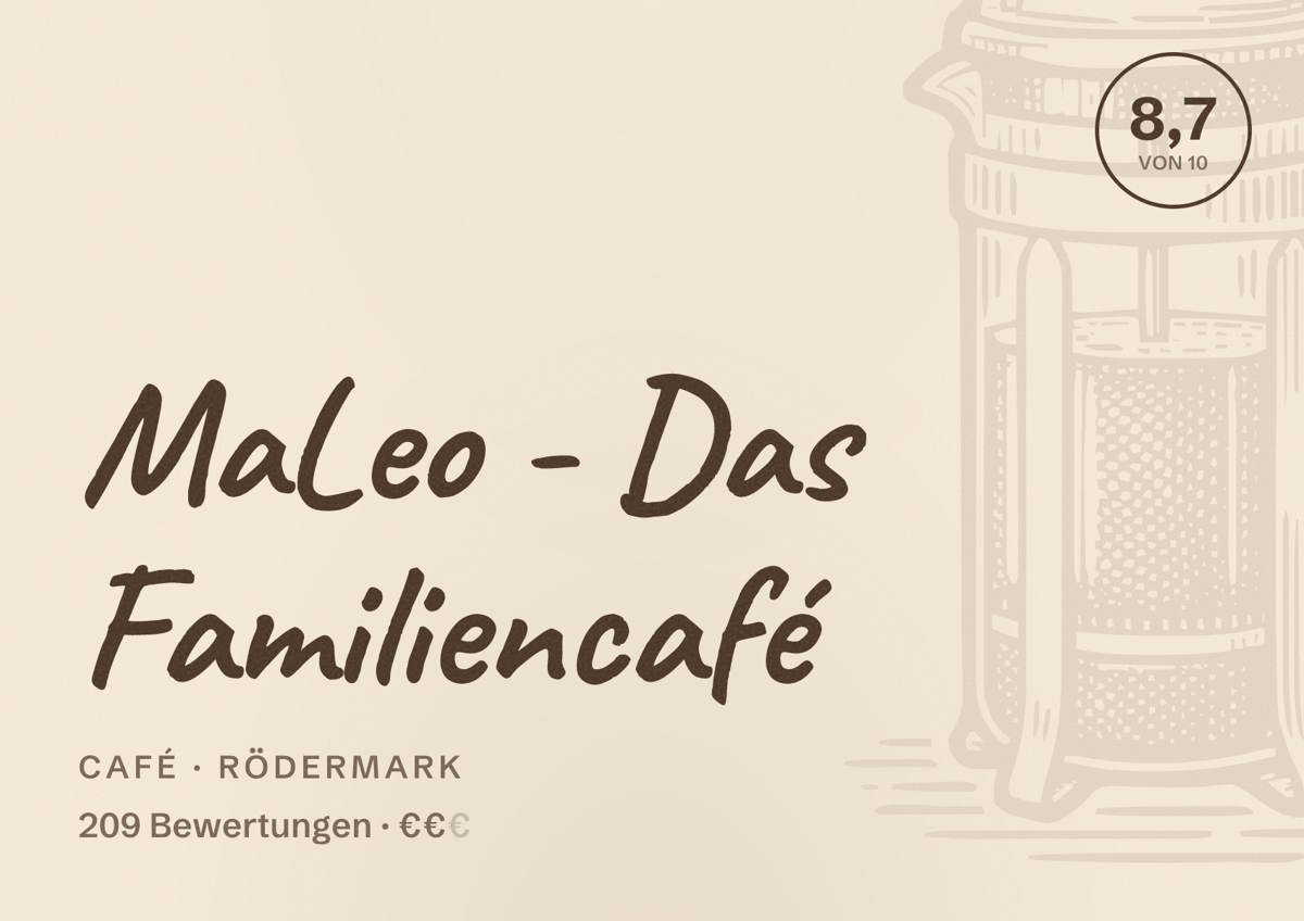 Illustriertes Poster von MaLeo - Das Familiencafé, Café in Rödermark: Bewertung 8,7 von 10 aus 209 Bewertungen, Preisniveau €€