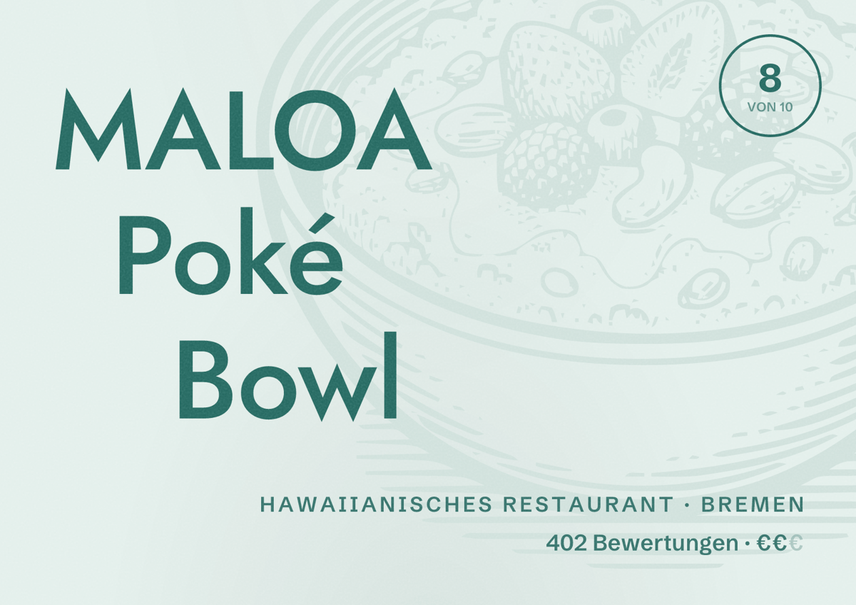 Illustriertes Poster von MALOA Poké Bowl, Hawaiianisches Restaurant in Bremen: Bewertung 8 von 10 aus 402 Bewertungen, Preisniveau €€