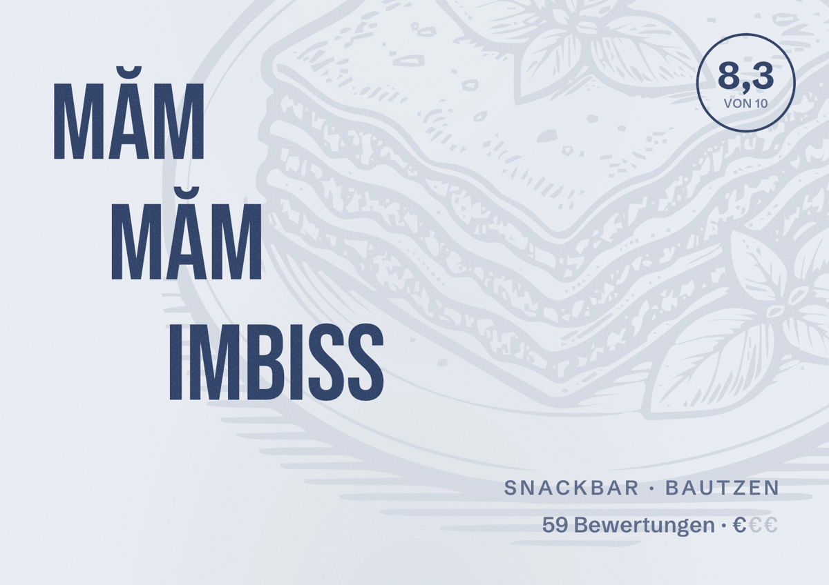 Illustriertes Poster von Măm Măm Imbiss, Snackbar in Bautzen: Bewertung 8,3 von 10 aus 59 Bewertungen, Preisniveau €