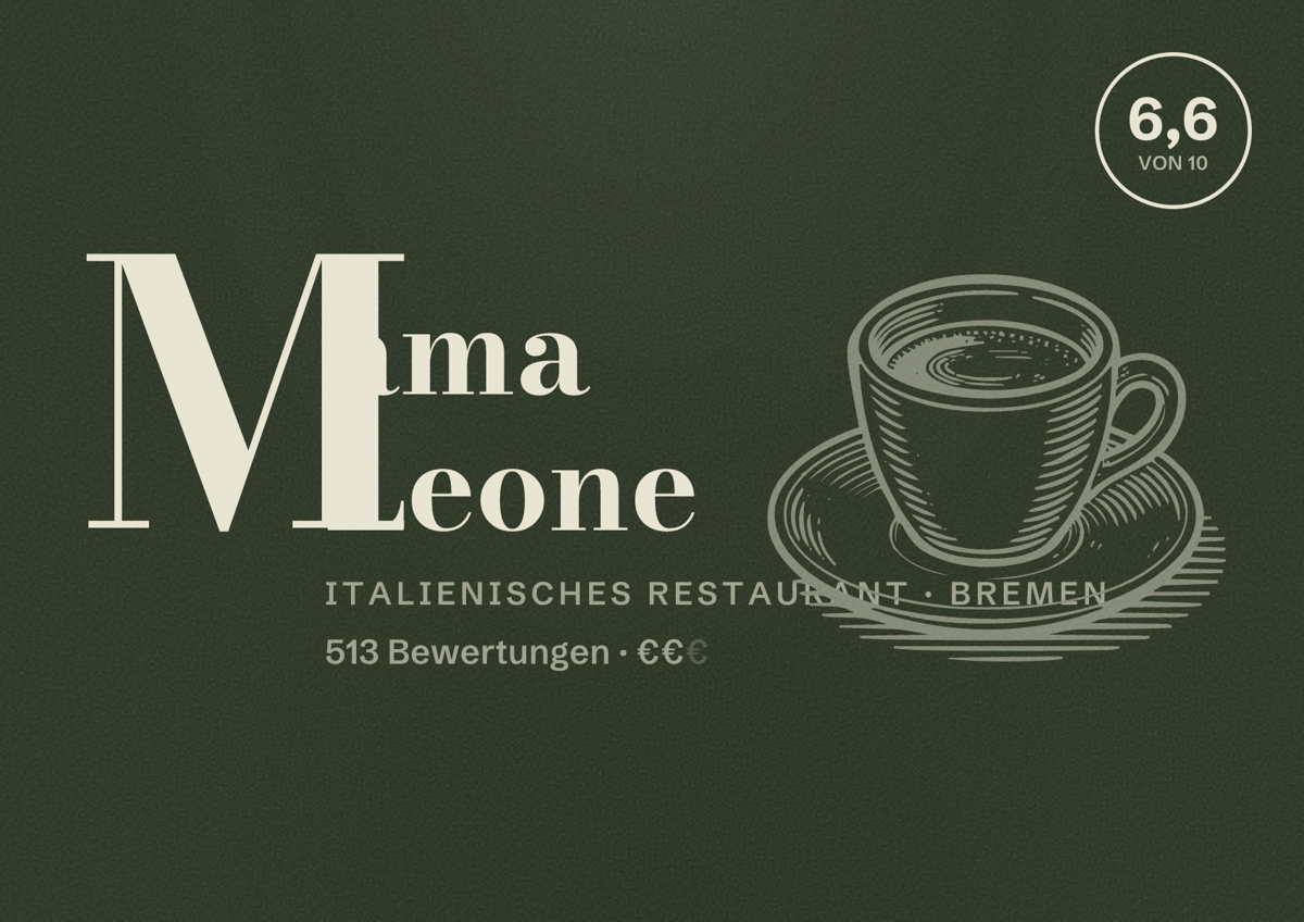 Illustriertes Poster von Mama Leone, Italienisches Restaurant in Bremen: Bewertung 6,6 von 10 aus 513 Bewertungen, Preisniveau €€