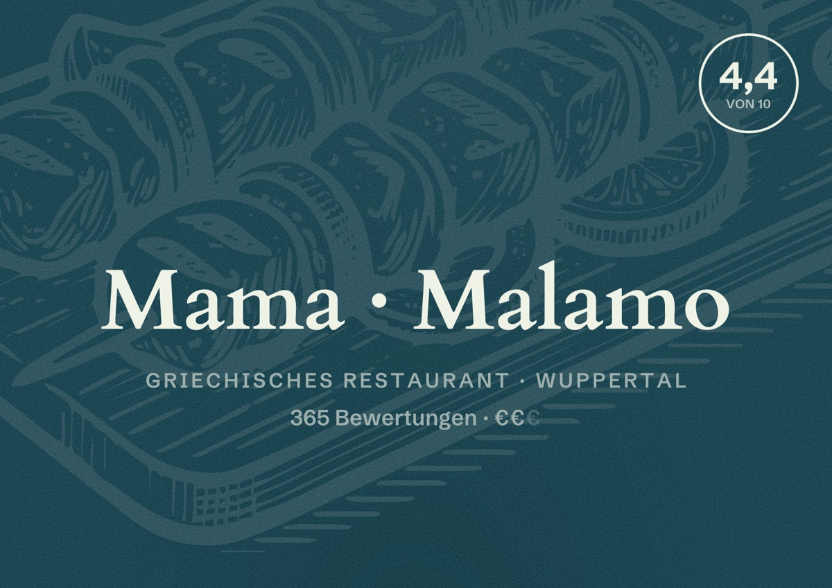 Illustriertes Poster von Mama Malamo, Griechisches Restaurant in Wuppertal: Bewertung 4,4 von 10 aus 365 Bewertungen, Preisniveau €€
