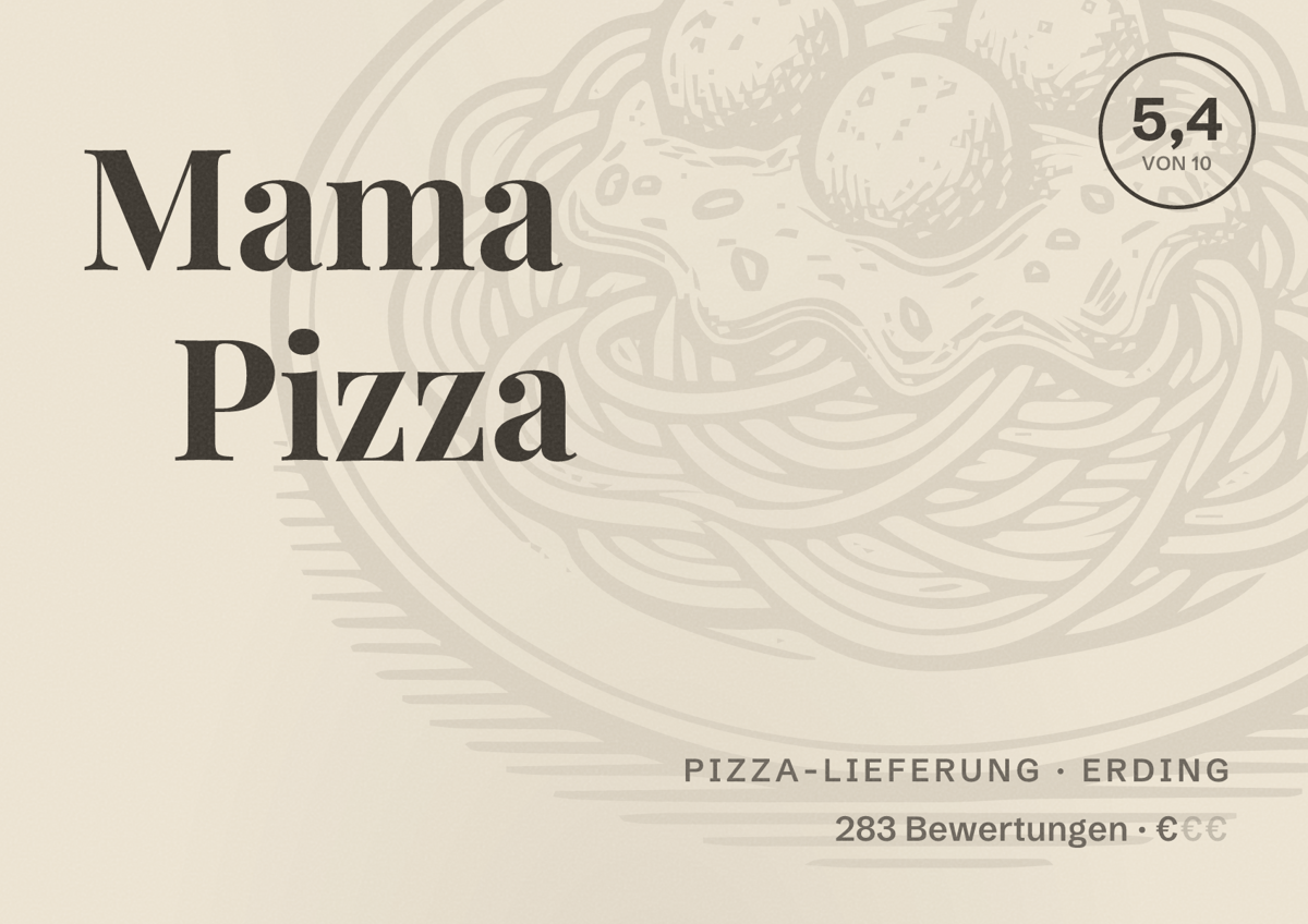 Illustriertes Poster von Mama Pizza, Pizza-Lieferung in Erding: Bewertung 5,4 von 10 aus 283 Bewertungen, Preisniveau €