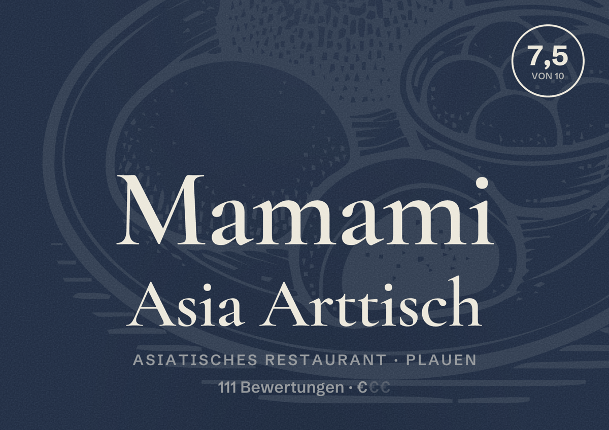 Illustriertes Poster von Mamami Asia Arttisch, Asiatisches Restaurant in Plauen: Bewertung 7,5 von 10 aus 111 Bewertungen, Preisniveau €