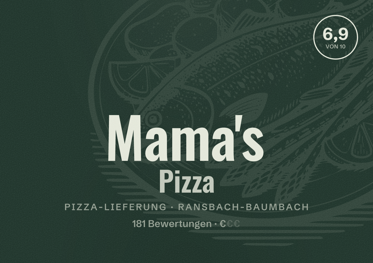 Illustriertes Poster von Mama's Pizza, Pizza-Lieferung in Ransbach-Baumbach: Bewertung 6,9 von 10 aus 181 Bewertungen, Preisniveau €