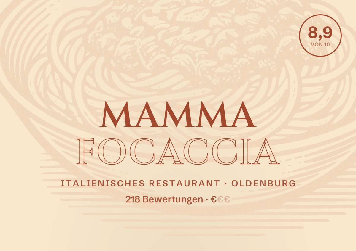 Illustriertes Poster von Mamma Focaccia, Italienisches Restaurant in Oldenburg: Bewertung 8,9 von 10 aus 218 Bewertungen, Preisniveau €