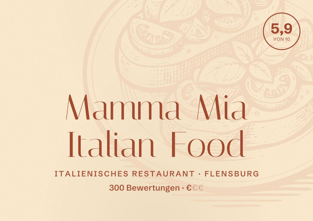 Illustriertes Poster von Mamma Mia Italian Food, Italienisches Restaurant in Flensburg: Bewertung 5,9 von 10 aus 300 Bewertungen, Preisniveau €