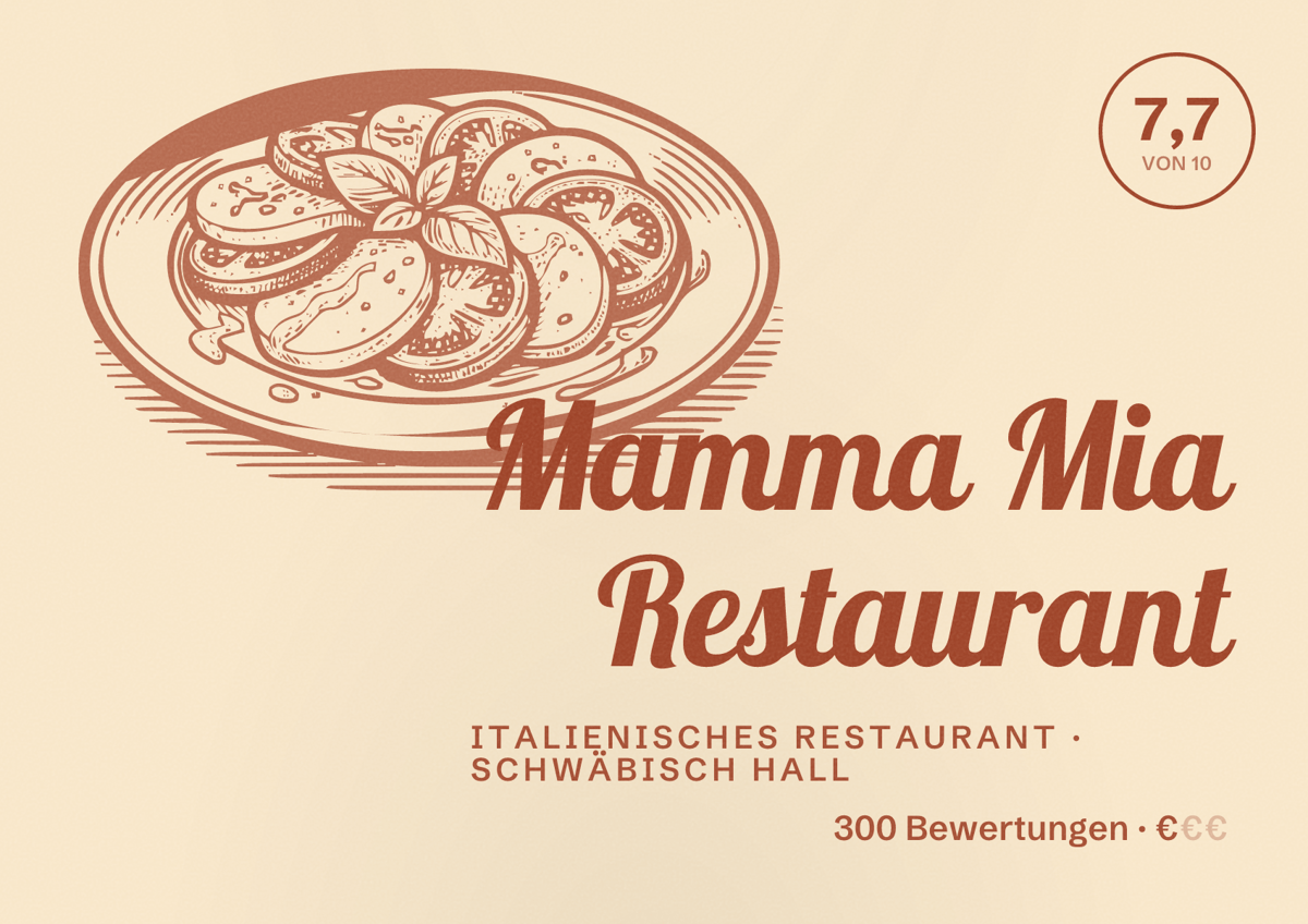 Illustriertes Poster von Mamma Mia Restaurant, Italienisches Restaurant in Schwäbisch Hall: Bewertung 7,7 von 10 aus 300 Bewertungen, Preisniveau €