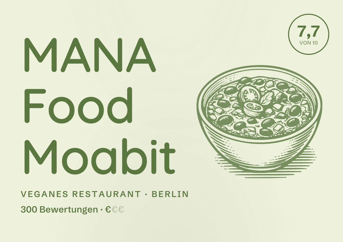 Illustriertes Poster von MANA Food Moabit, Veganes Restaurant in Berlin: Bewertung 7,7 von 10 aus 300 Bewertungen, Preisniveau €