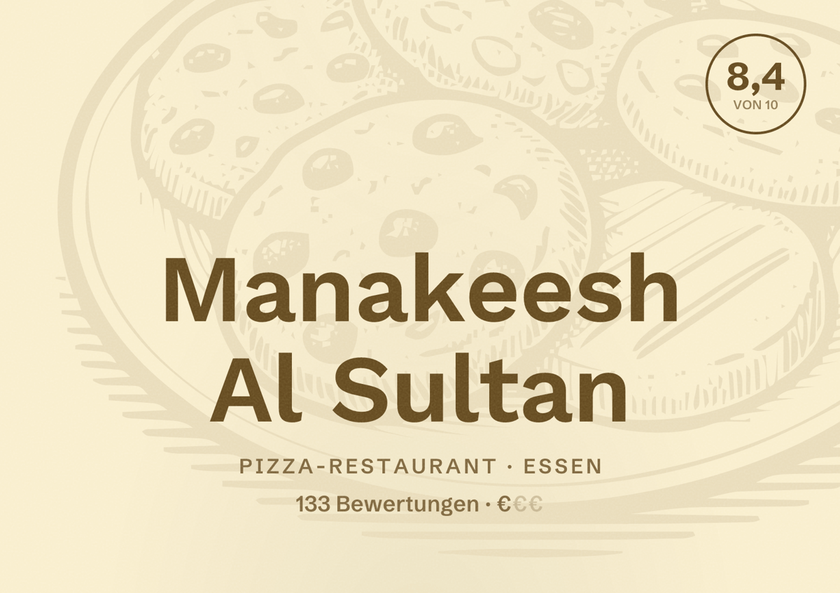 Illustriertes Poster von Manakeesh Al Sultan, Pizza-Restaurant in Essen: Bewertung 8,4 von 10 aus 133 Bewertungen, Preisniveau €