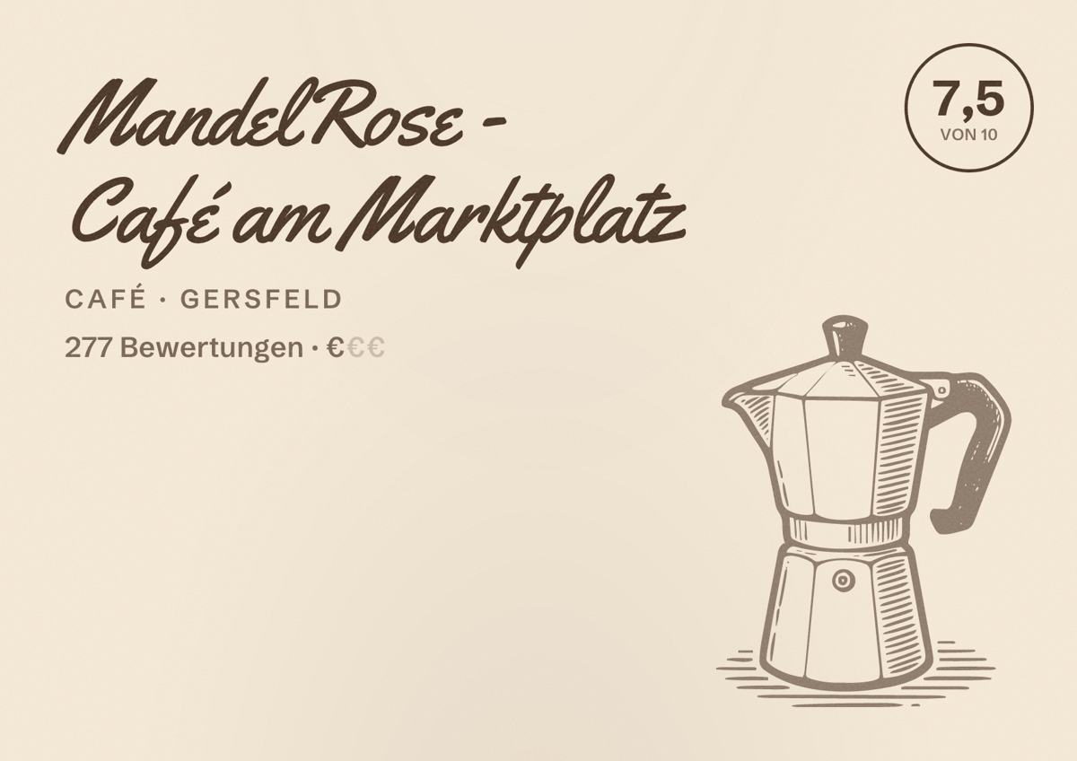 Illustriertes Poster von MandelRose - Café am Marktplatz, Café in Gersfeld: Bewertung 7,5 von 10 aus 277 Bewertungen, Preisniveau €