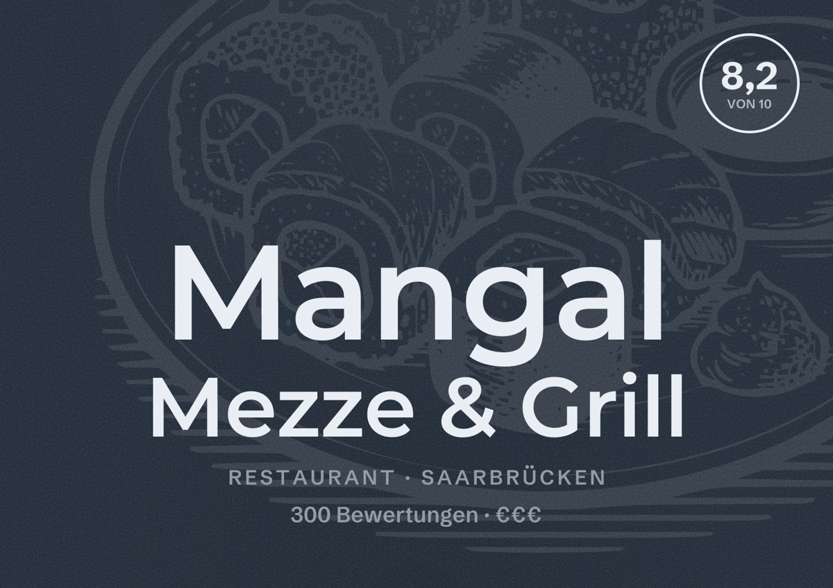 Illustriertes Poster von Mangal Mezze & Grill, Restaurant in Saarbrücken: Bewertung 8,2 von 10 aus 300 Bewertungen, Preisniveau €€€