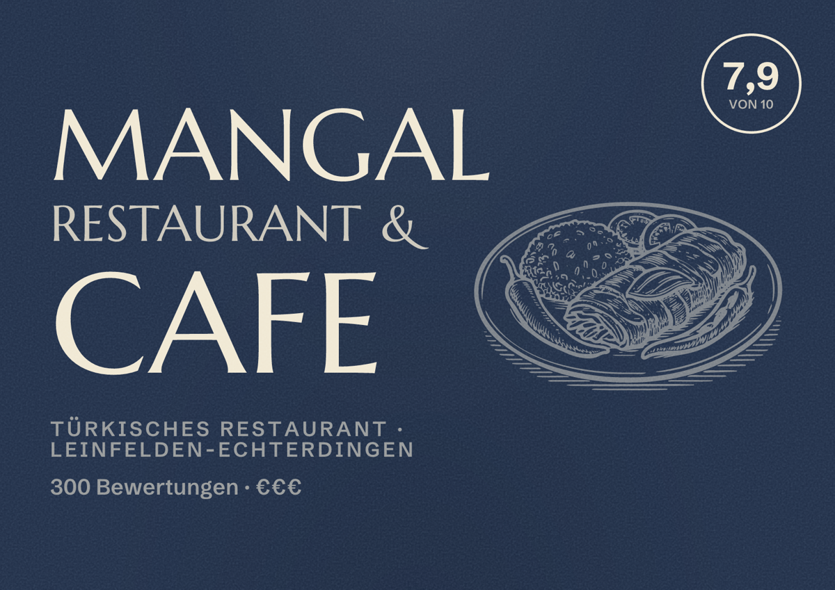 Illustriertes Poster von Mangal Restaurant & Cafe, Türkisches Restaurant in Leinfelden-Echterdingen: Bewertung 7,9 von 10 aus 300 Bewertungen, Preisniveau €€€