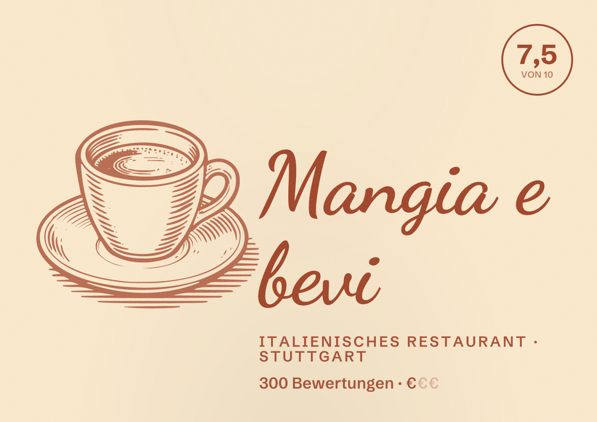 Illustriertes Poster von Mangia e bevi, Italienisches Restaurant in Stuttgart: Bewertung 7,5 von 10 aus 300 Bewertungen, Preisniveau €