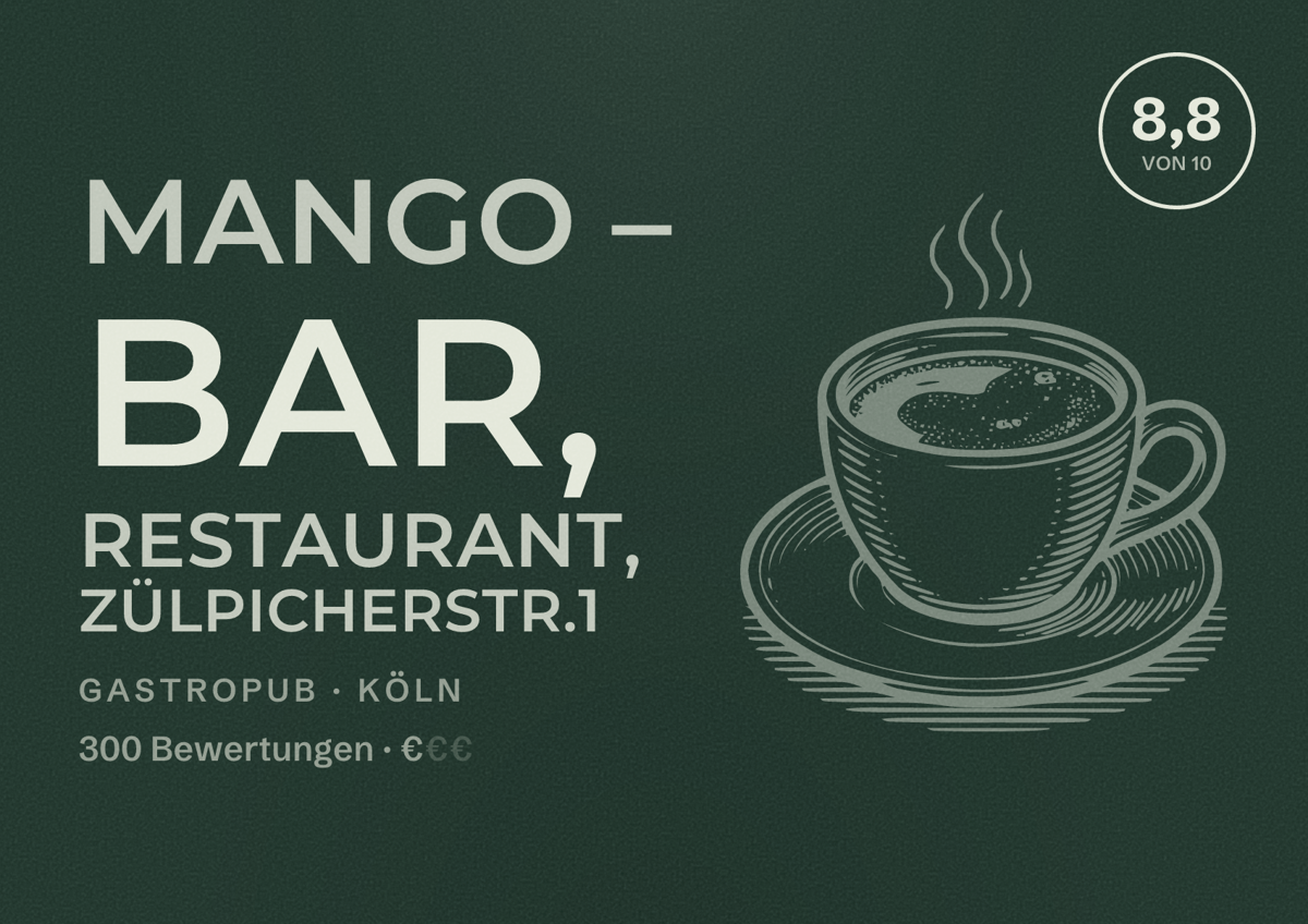 Illustriertes Poster von Mango – Bar, Restaurant, Zülpicherstr.1, Gastropub in Köln: Bewertung 8,8 von 10 aus 300 Bewertungen, Preisniveau €
