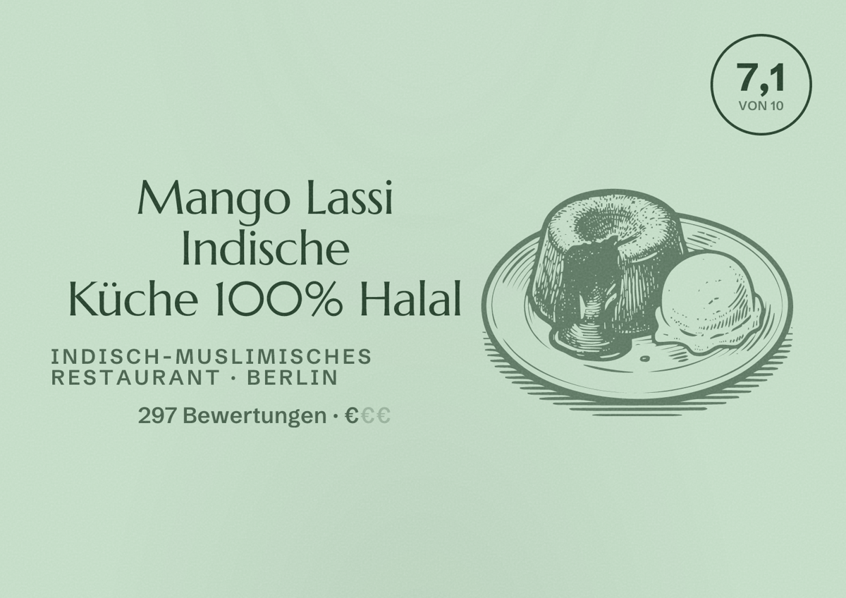 Illustriertes Poster von Mango Lassi Indische Küche 100% Halal, Indisch-muslimisches Restaurant in Berlin: Bewertung 7,1 von 10 aus 297 Bewertungen, Preisniveau €