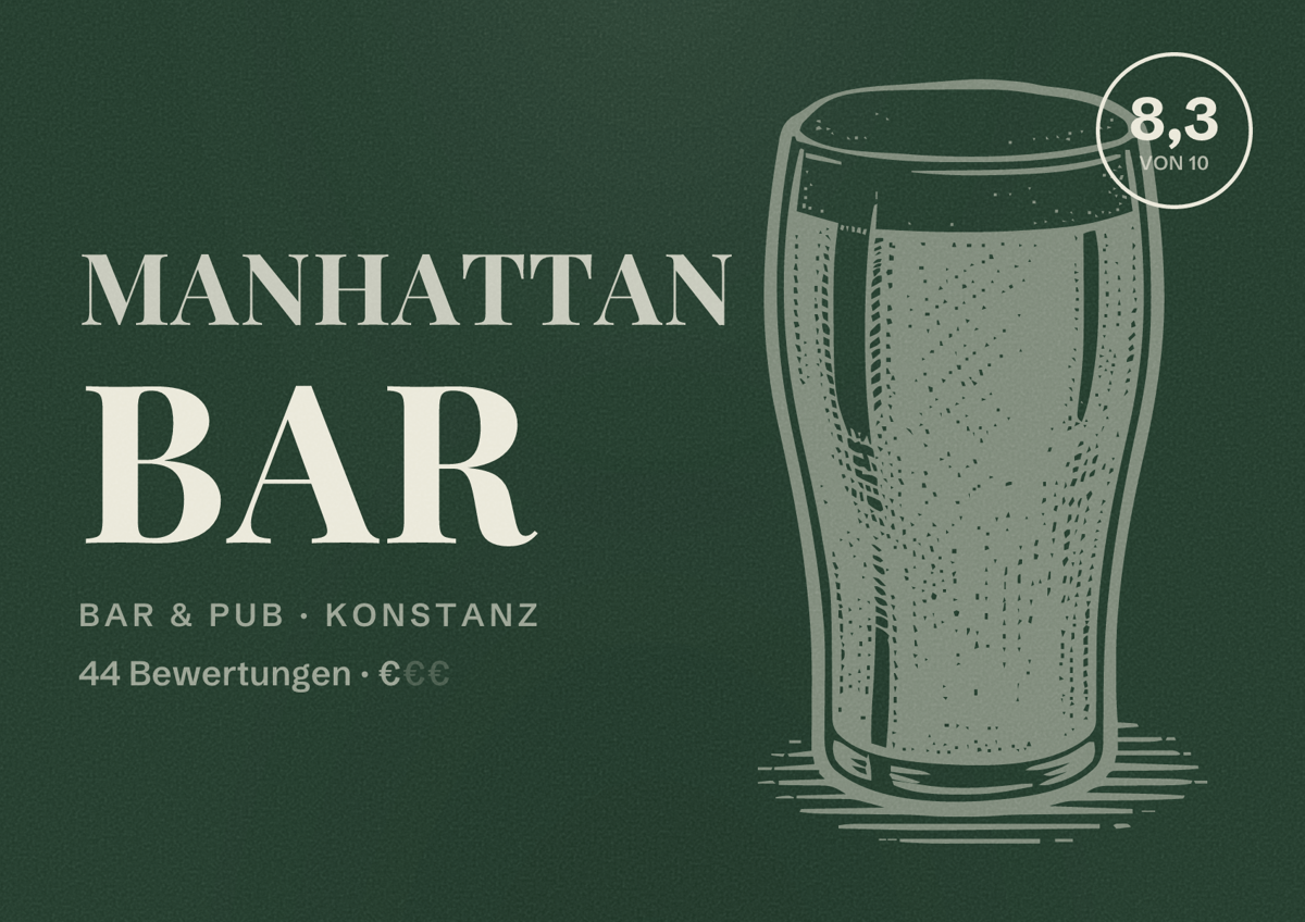 Illustriertes Poster von Manhattan Bar, Bar & Pub in Konstanz: Bewertung 8,3 von 10 aus 44 Bewertungen, Preisniveau €