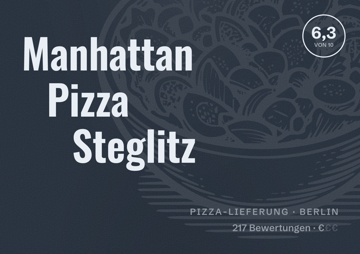 Illustriertes Poster von Manhattan Pizza Steglitz, Pizza-Lieferung in Berlin: Bewertung 6,3 von 10 aus 217 Bewertungen, Preisniveau €