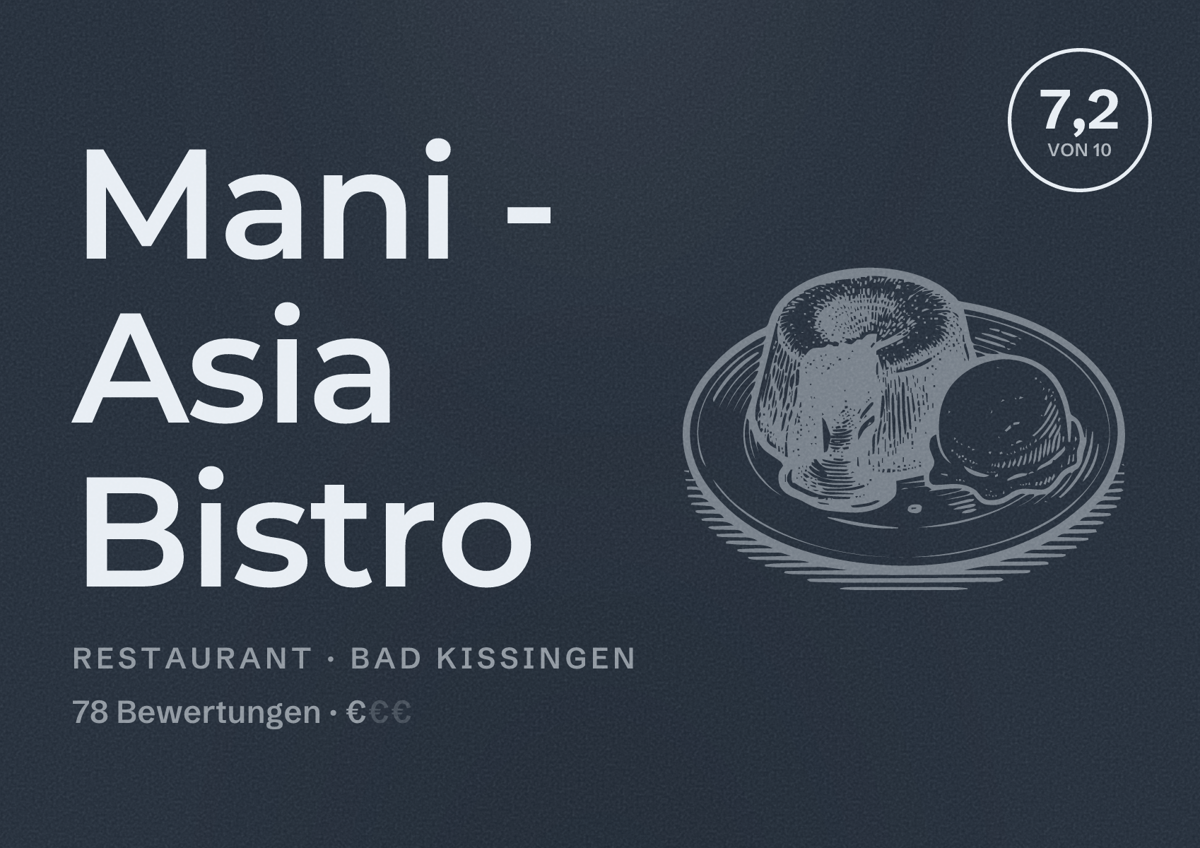 Illustriertes Poster von Mani - Asia Bistro, Restaurant in Bad Kissingen: Bewertung 7,2 von 10 aus 78 Bewertungen, Preisniveau €