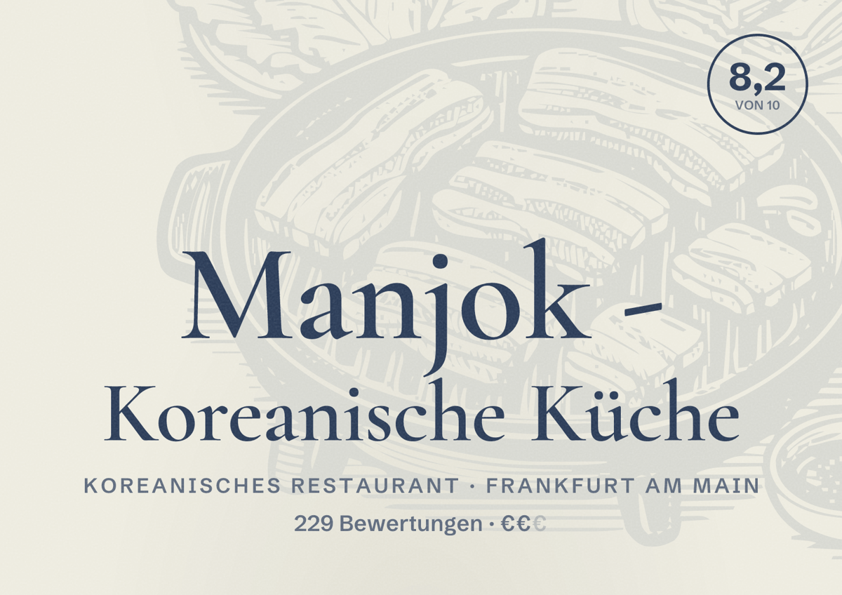 Illustriertes Poster von Manjok - Koreanische Küche, Koreanisches Restaurant in Frankfurt am Main: Bewertung 8,2 von 10 aus 229 Bewertungen, Preisniveau €€