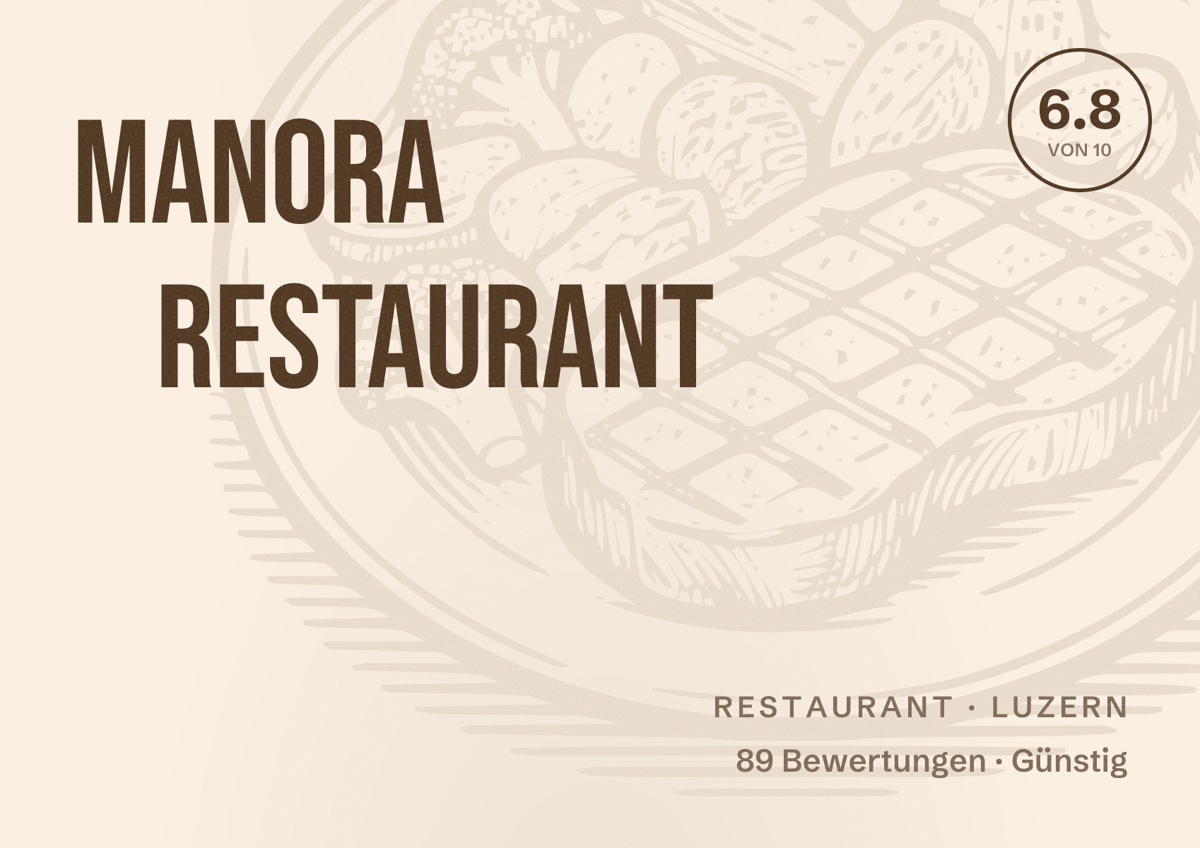 Illustriertes Poster von Manora Restaurant, Restaurant in Luzern: Bewertung 6.8 von 10 aus 89 Bewertungen, Preisniveau Günstig