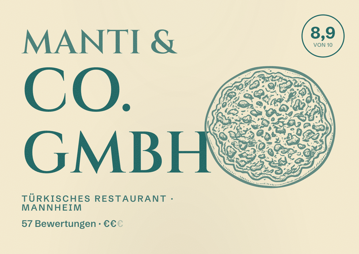 Illustriertes Poster von MANTI & CO. GmbH, Türkisches Restaurant in Mannheim: Bewertung 8,9 von 10 aus 57 Bewertungen, Preisniveau €€