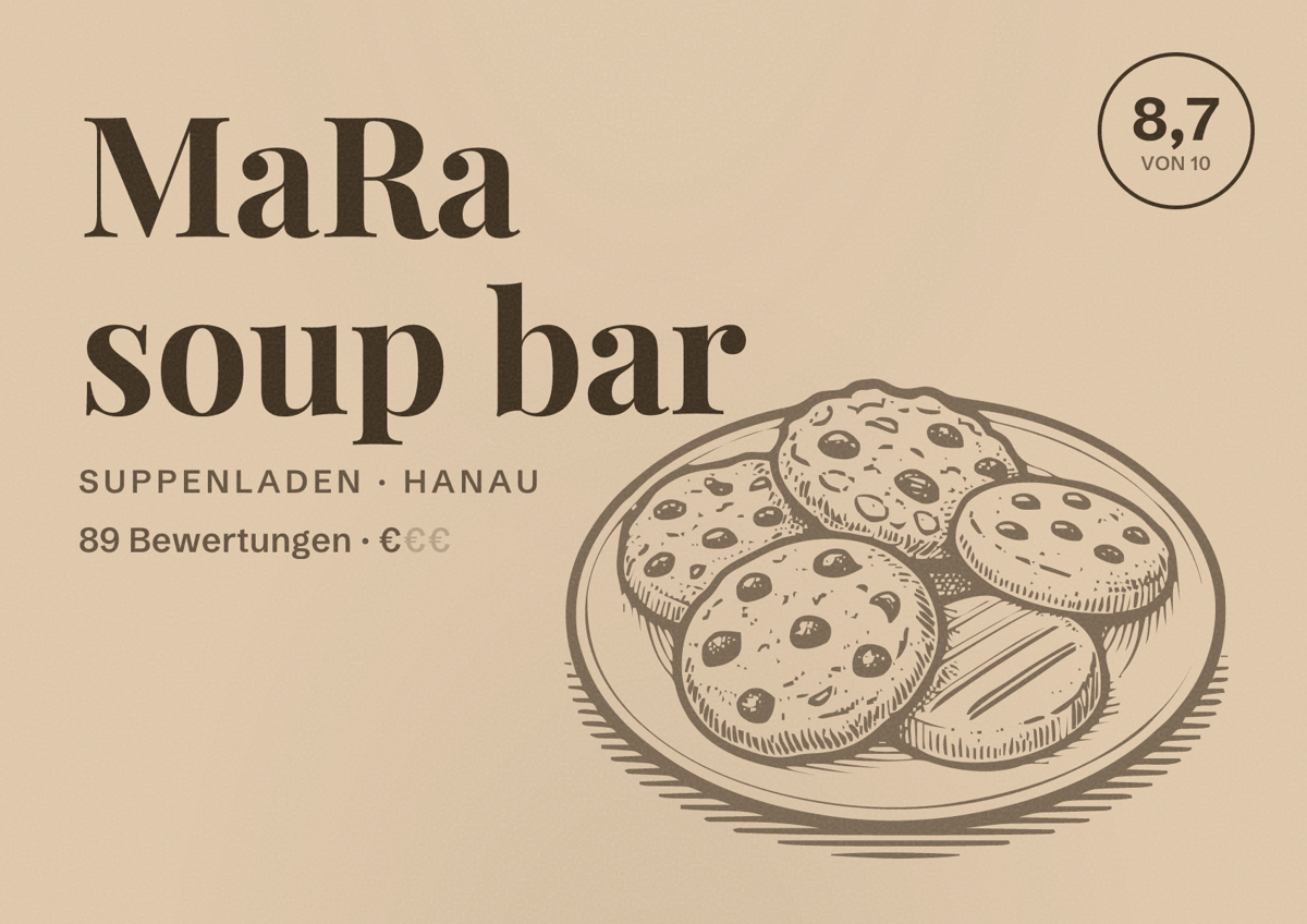 Illustriertes Poster von MaRa soup bar, Suppenladen in Hanau: Bewertung 8,7 von 10 aus 89 Bewertungen, Preisniveau €