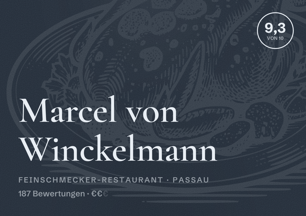 Illustriertes Poster von Marcel von Winckelmann, Feinschmecker-Restaurant in Passau: Bewertung 9,3 von 10 aus 187 Bewertungen, Preisniveau €€