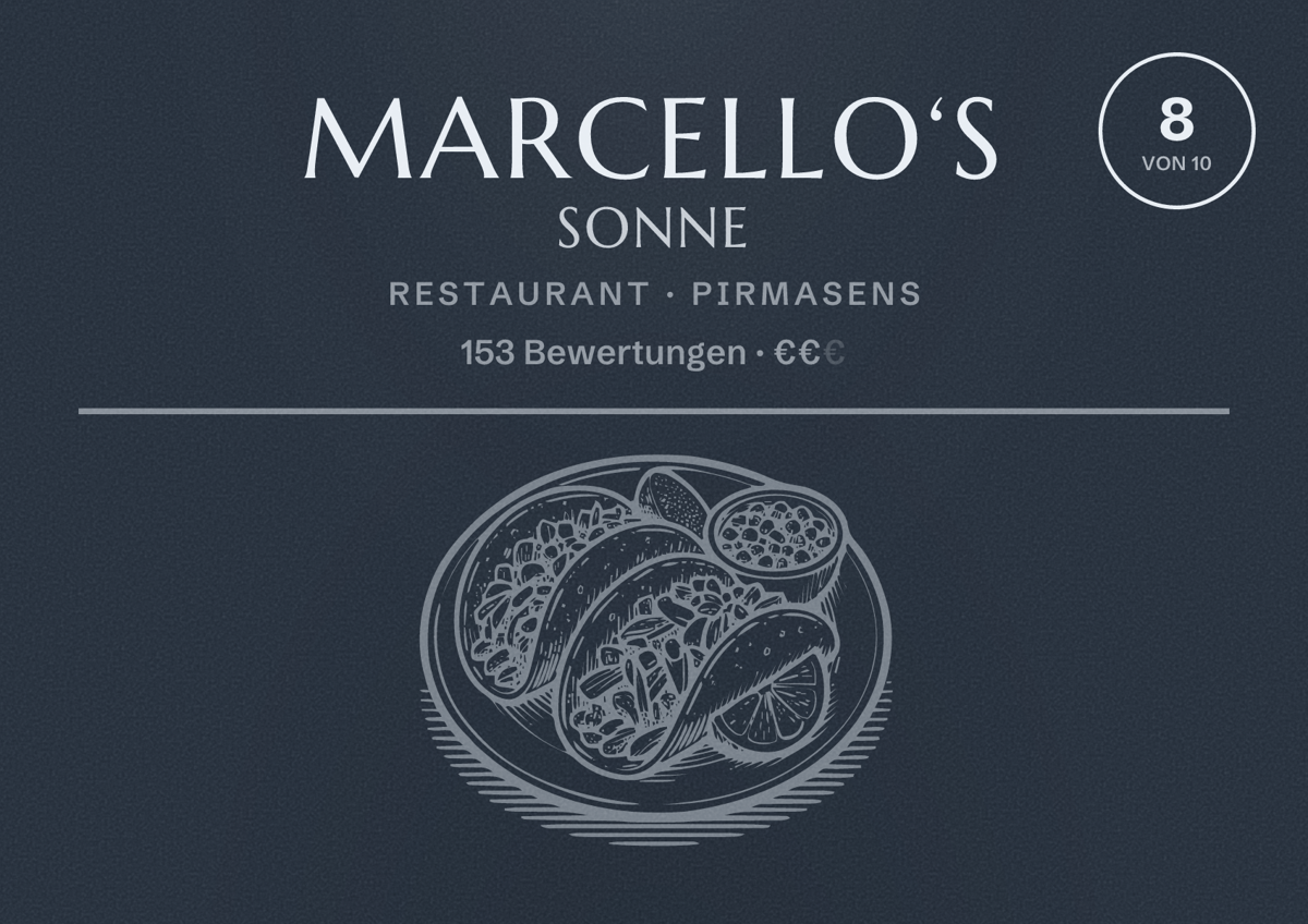 Illustriertes Poster von Marcello‘s Sonne, Restaurant in Pirmasens: Bewertung 8 von 10 aus 153 Bewertungen, Preisniveau €€