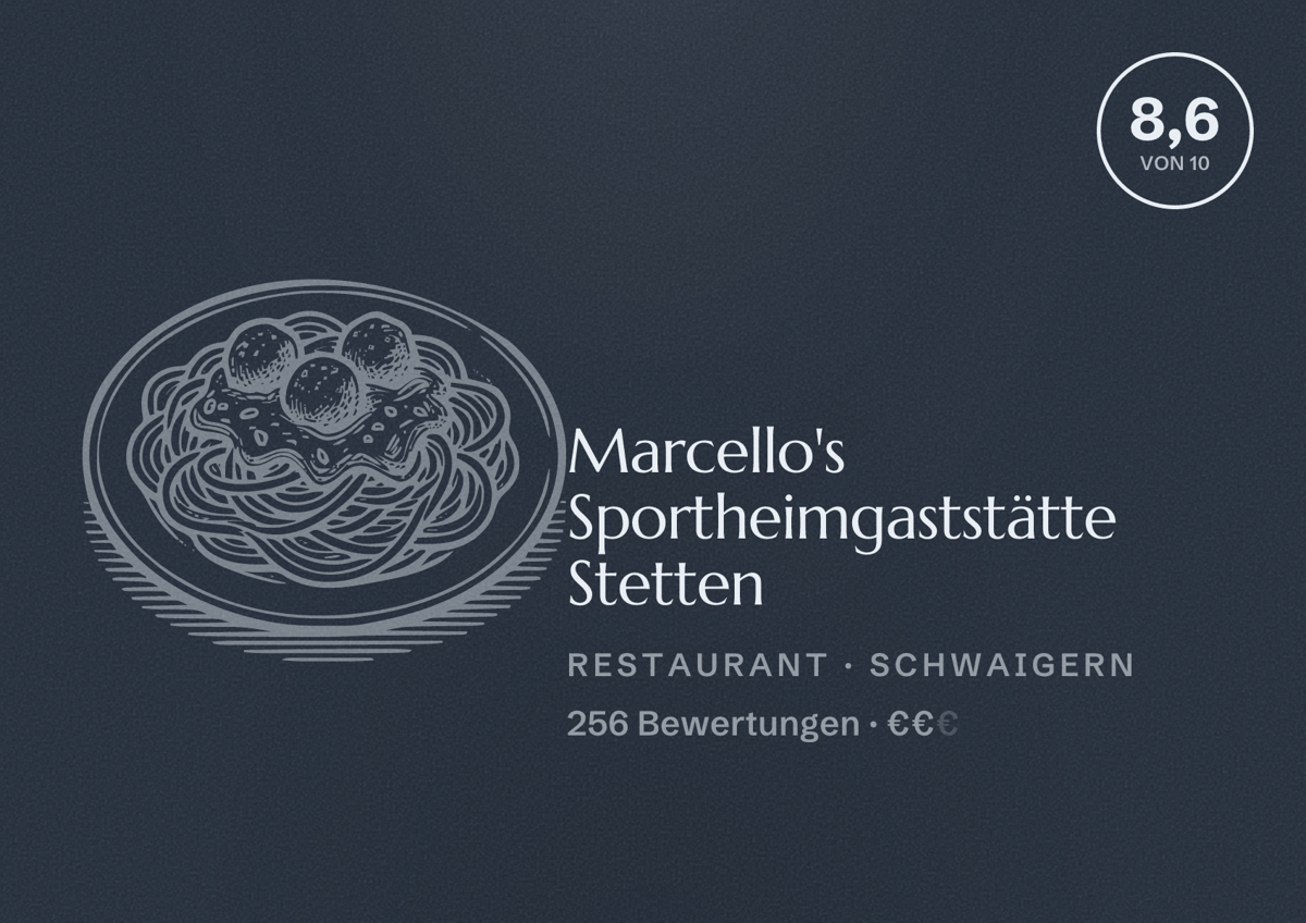 Illustriertes Poster von Marcello's Sportheimgaststätte Stetten, Restaurant in Schwaigern: Bewertung 8,6 von 10 aus 256 Bewertungen, Preisniveau €€
