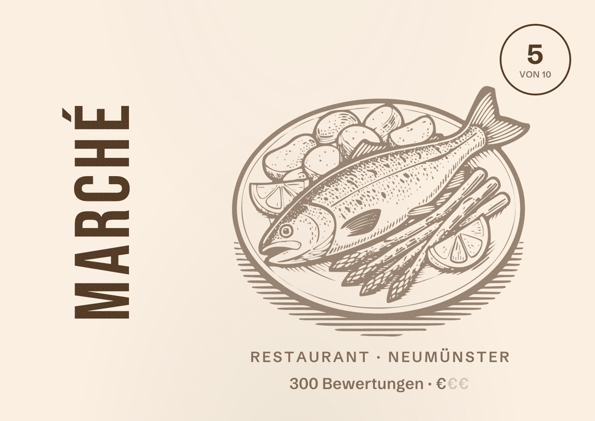 Illustriertes Poster von Marché, Restaurant in Neumünster: Bewertung 5 von 10 aus 300 Bewertungen, Preisniveau €