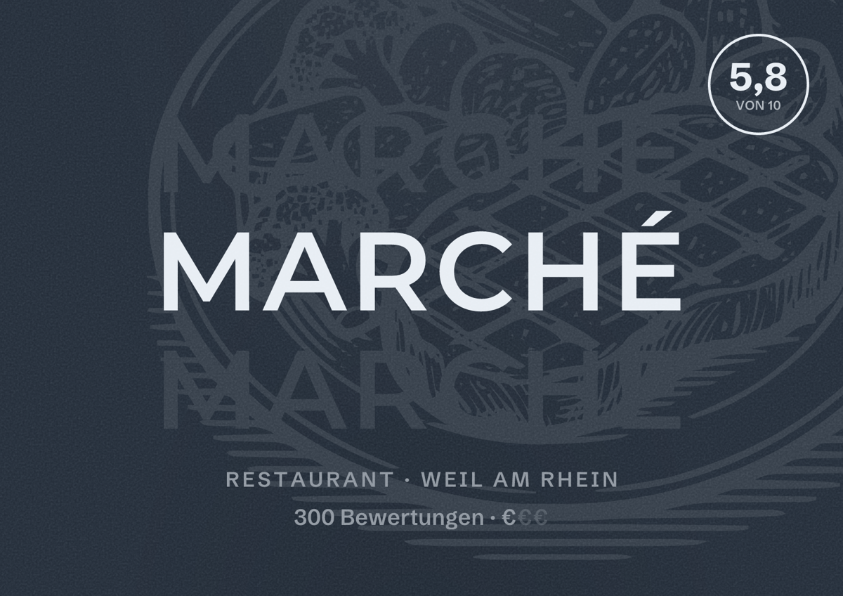 Illustriertes Poster von Marché, Restaurant in Weil am Rhein: Bewertung 5,8 von 10 aus 300 Bewertungen, Preisniveau €
