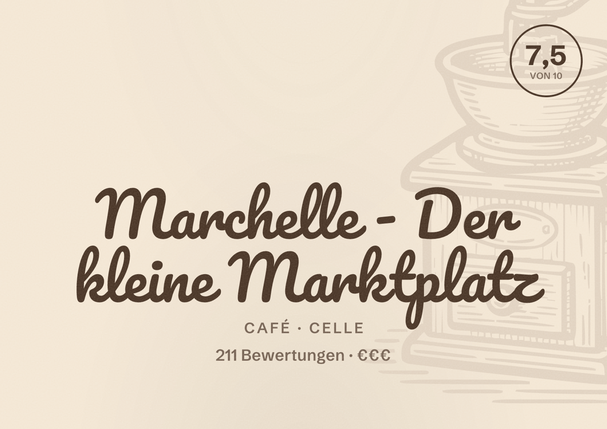 Illustriertes Poster von Marchelle - Der kleine Marktplatz, Café in Celle: Bewertung 7,5 von 10 aus 211 Bewertungen, Preisniveau €€€