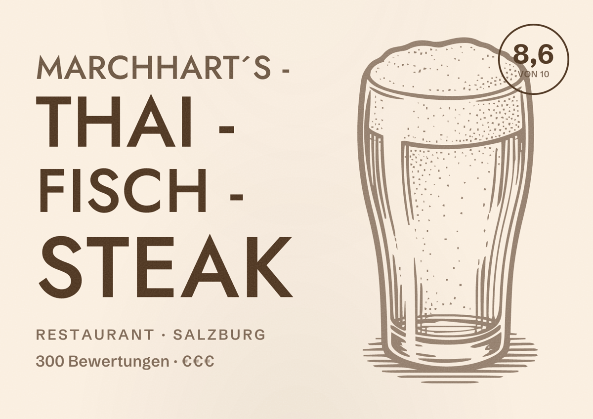 Illustriertes Poster von MARCHHART´s - THAI - FISCH - STEAK, Restaurant in Salzburg: Bewertung 8,6 von 10 aus 300 Bewertungen, Preisniveau €€€