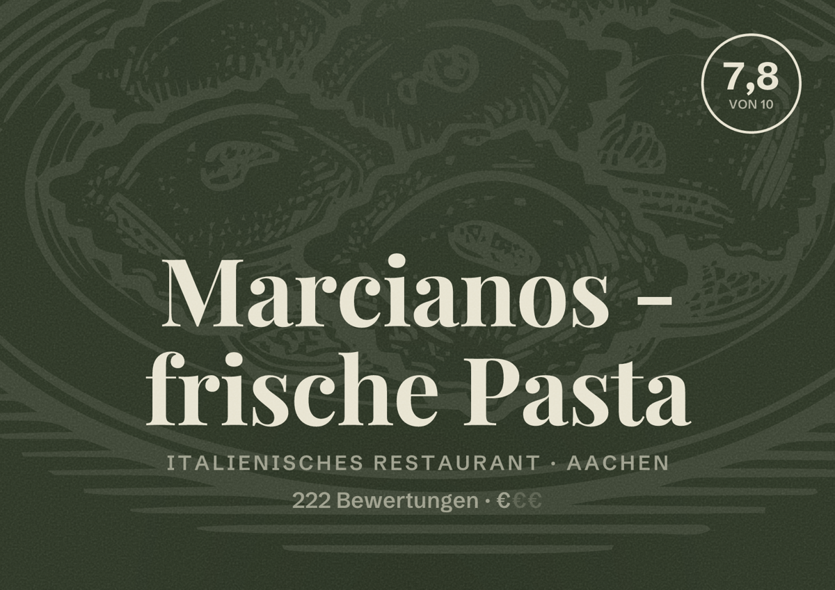 Illustriertes Poster von Marcianos - frische Pasta, Italienisches Restaurant in Aachen: Bewertung 7,8 von 10 aus 222 Bewertungen, Preisniveau €