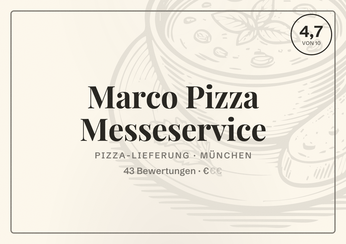 Illustriertes Poster von Marco Pizza Messeservice, Pizza-Lieferung in München: Bewertung 4,7 von 10 aus 43 Bewertungen, Preisniveau €
