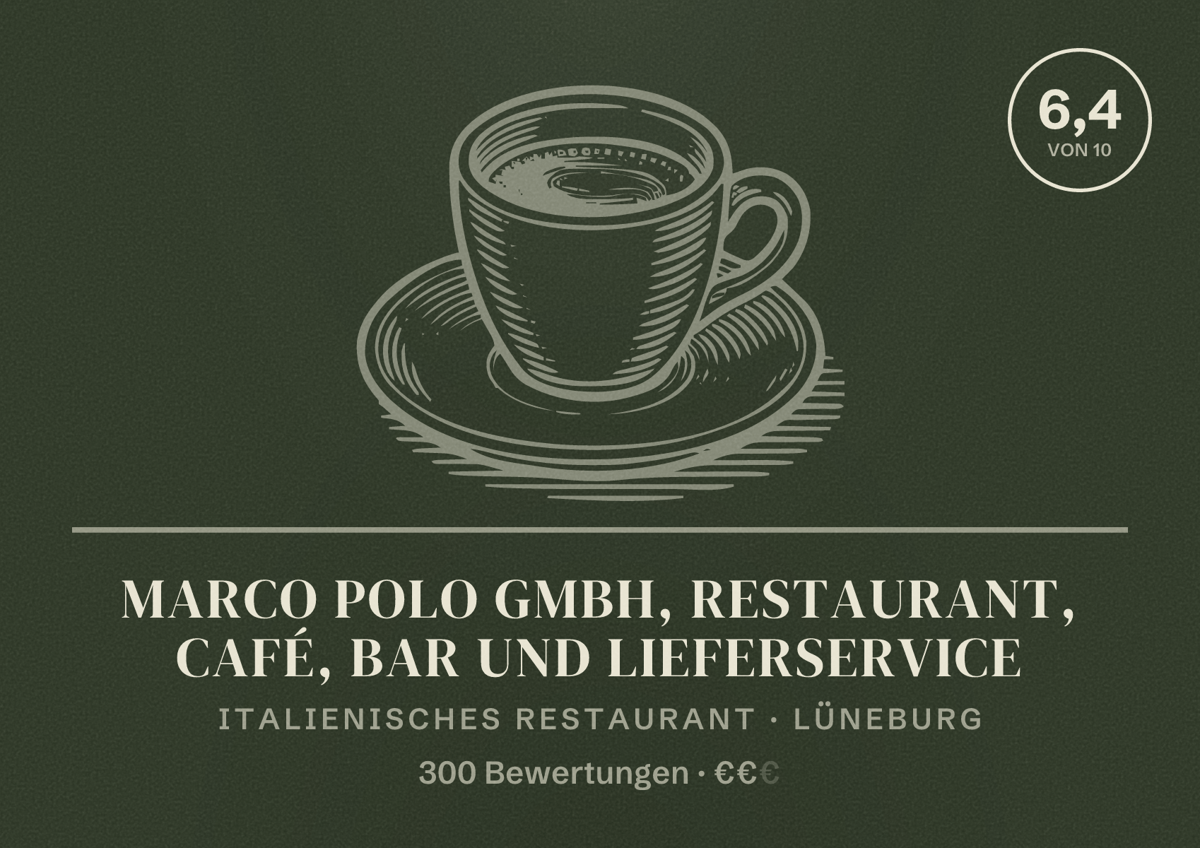 Illustriertes Poster von Marco Polo GmbH, Restaurant, Café, Bar und Lieferservice, Italienisches Restaurant in Lüneburg: Bewertung 6,4 von 10 aus 300 Bewertungen, Preisniveau €€