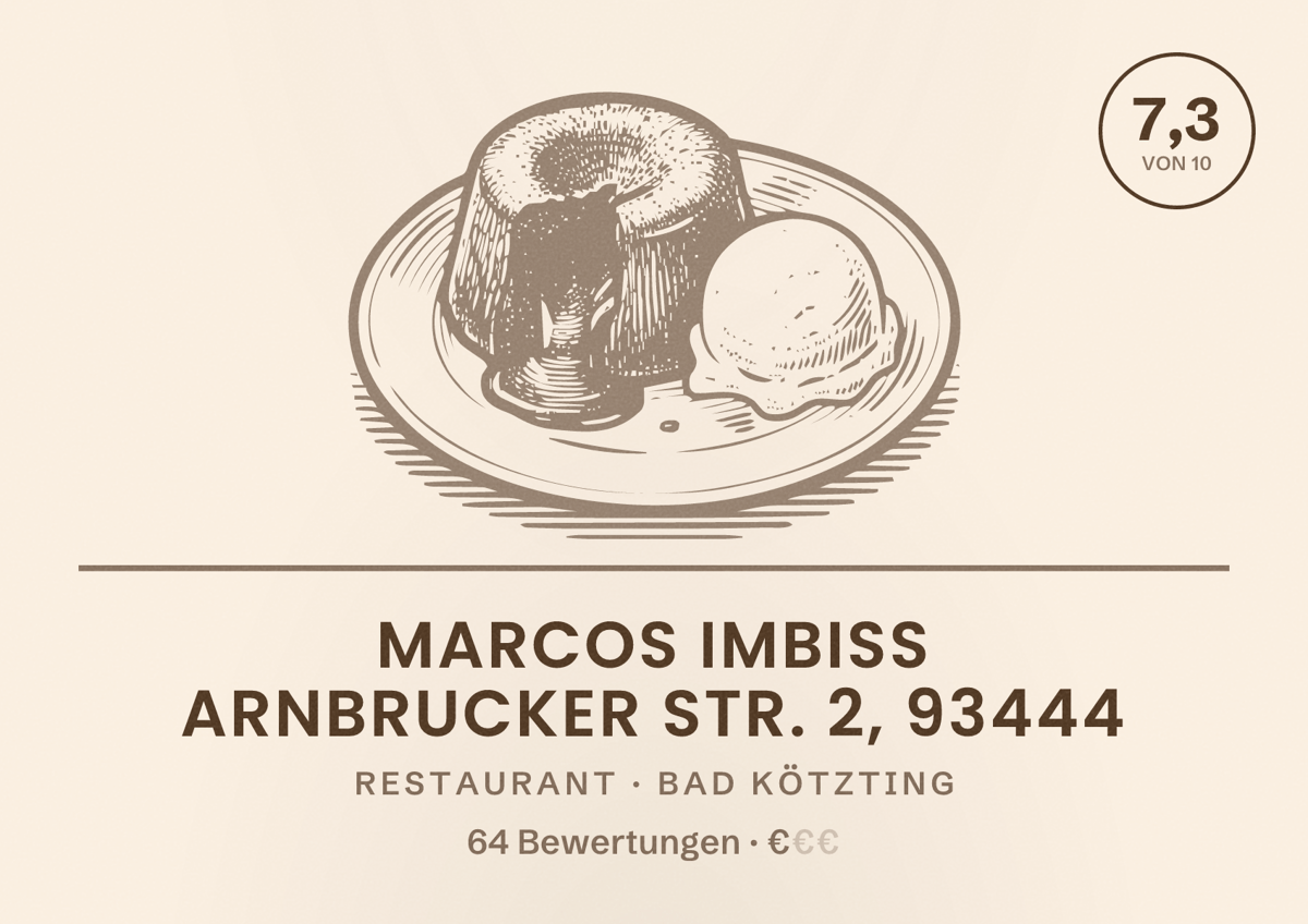Illustriertes Poster von Marcos Imbiss Arnbrucker Str. 2, 93444, Restaurant in Bad Kötzting: Bewertung 7,3 von 10 aus 64 Bewertungen, Preisniveau €