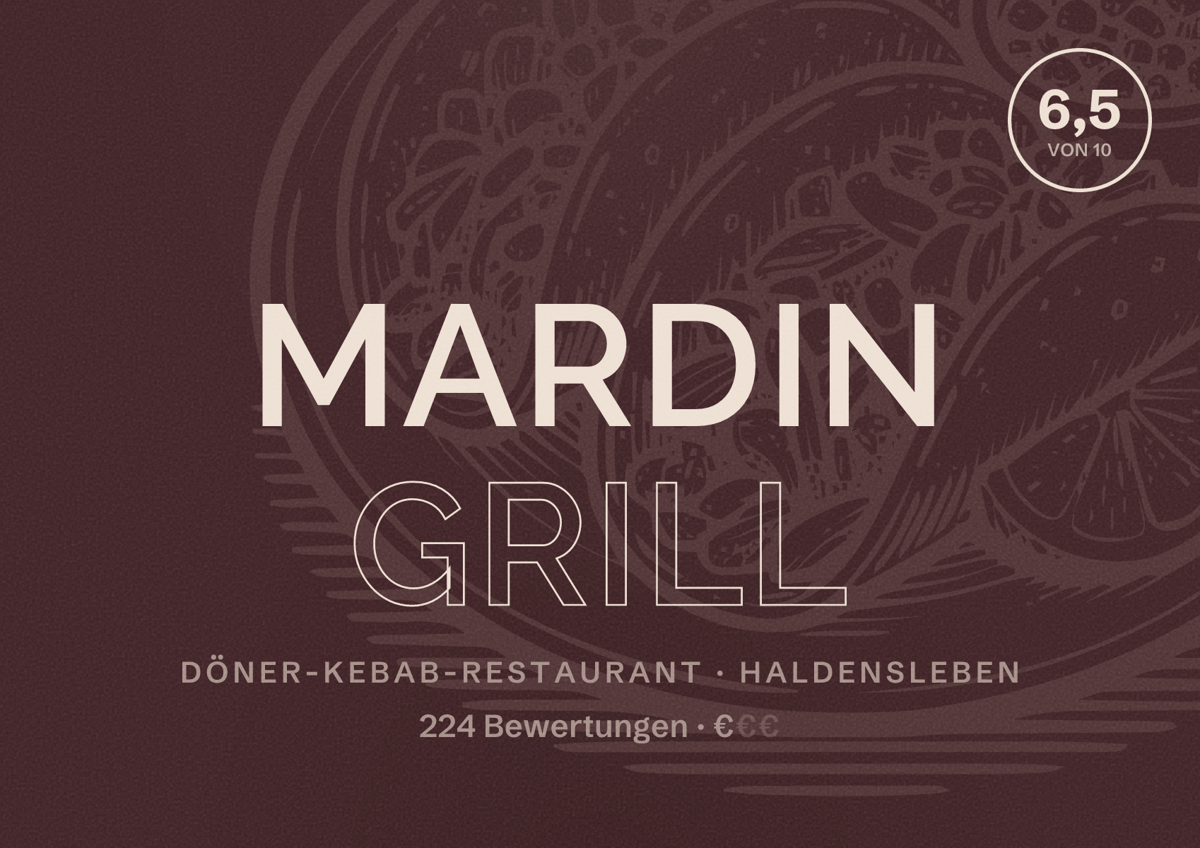 Illustriertes Poster von Mardin Grill, Döner-Kebab-Restaurant in Haldensleben: Bewertung 6,5 von 10 aus 224 Bewertungen, Preisniveau €