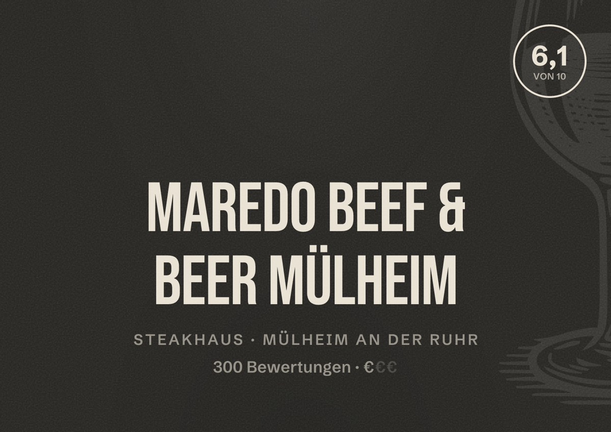 Illustriertes Poster von MAREDO Beef & Beer Mülheim, Steakhaus in Mülheim an der Ruhr: Bewertung 6,1 von 10 aus 300 Bewertungen, Preisniveau €